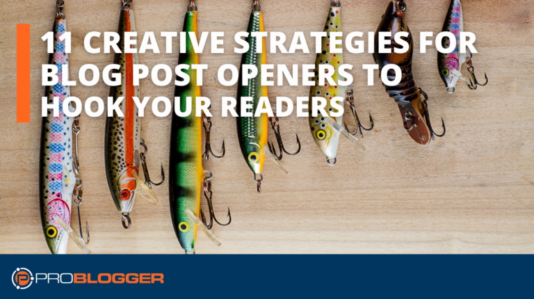 11 Creative Strategies to Hook Your Readers
