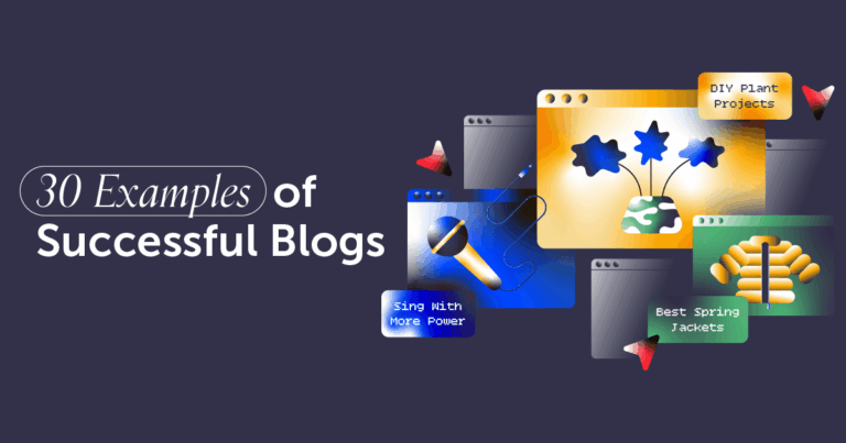 34 Examples of Successful Blogs That Will Get You Inspired Now