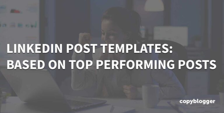 50 LinkedIn Post Templates Based on Influencer’s Top Performing Posts