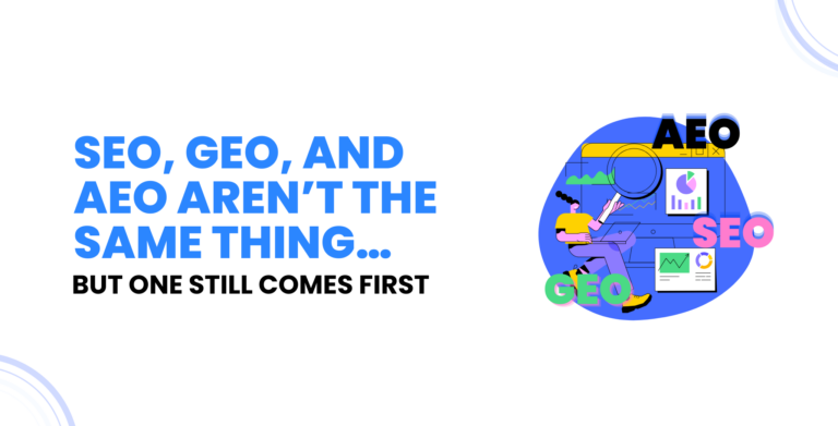 SEO, GEO, and AEO Aren’t the Same Thing…