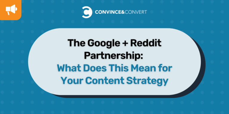 The Google + Reddit Partnership: What Does This Mean for Your Content Strategy